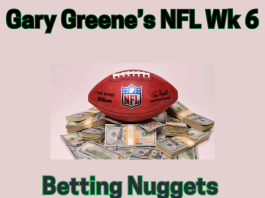Gary Greene's NFL Wk 6 Betting Nuggets