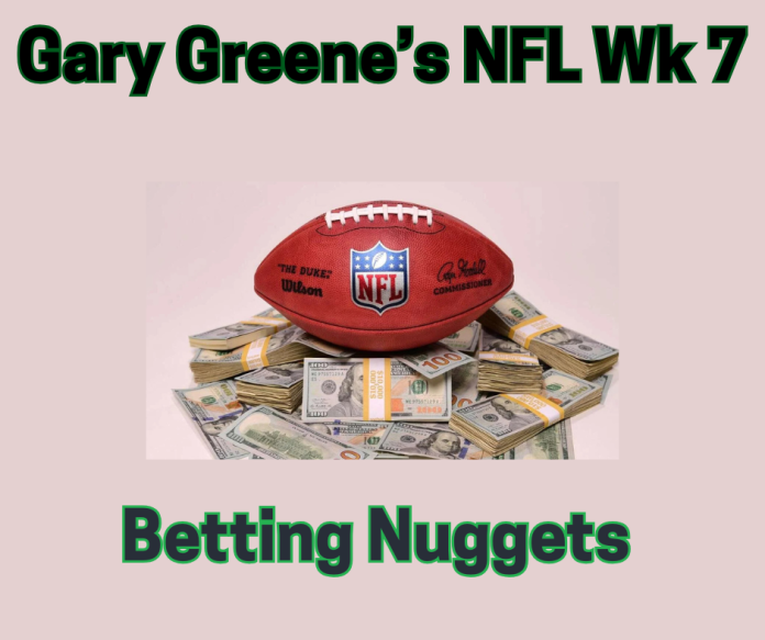 NFL WEEK 7 TOP 25 “BETTING NUGGETS” OF THE WEEK